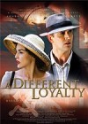 A Different Loyalty poster