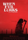When Evil Lurks poster