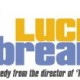 เปิดตัว Lucky Break หนังใหม่ของผู้กำกับ Full Monty