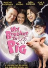 My Brother the Pig poster