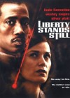 Liberty Stands Still poster