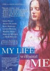 My Life Without Me poster