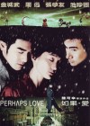 Perhaps Love poster