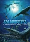 Sea Monsters: A Prehistoric Adventure poster