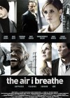 The Air I Breathe poster