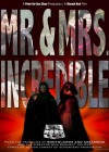 Mr. and Mrs. Incredible poster