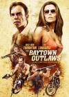 The Baytown Outlaws poster