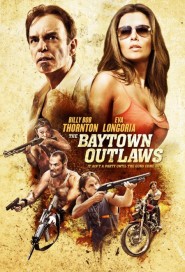 The Baytown Outlaws poster