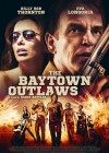 The Baytown Outlaws poster