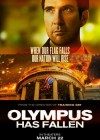 Olympus Has Fallen poster