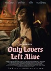 Only Lovers Left Alive poster