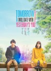 Tomorrow I Will Date with Yesterday's You poster