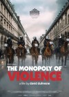 The Monopoly of Violence poster