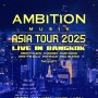 Ambition Musik Asia Tour 2025 Live in Bangkok