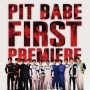 Pit Babe First Premier