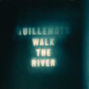 อัลบัม Walk the River